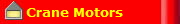 Crane Motors